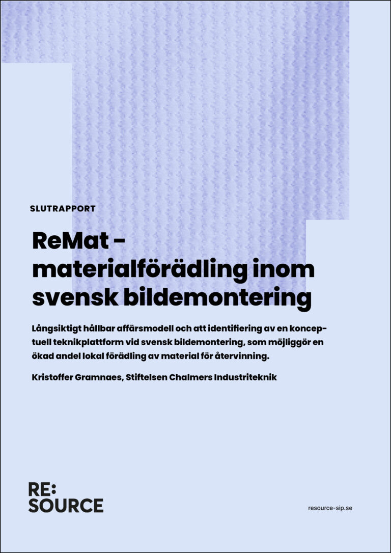 ReMat-materialförädling inom svensk bildemontering